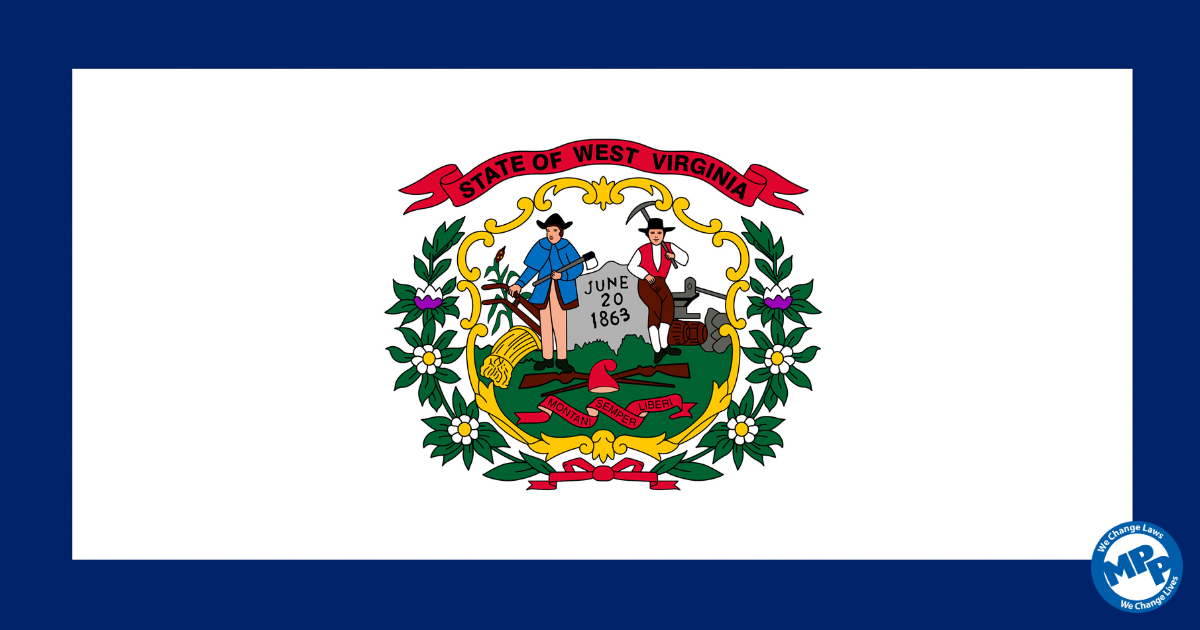 West Virginia: Support decrim and legalization this session! – Marijuana Policy Project